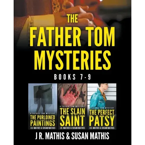 The Father Tom Mysteries: Books 7-9