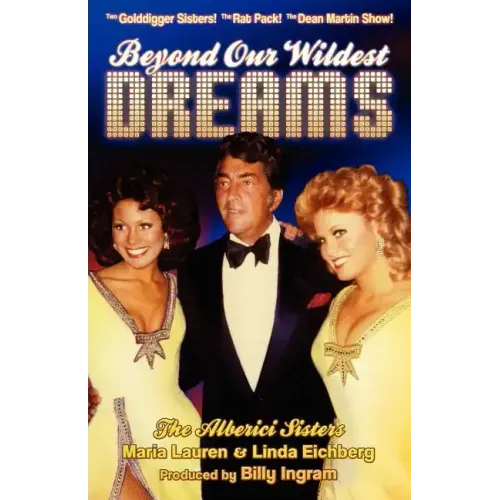 Beyond Our Wildest Dreams