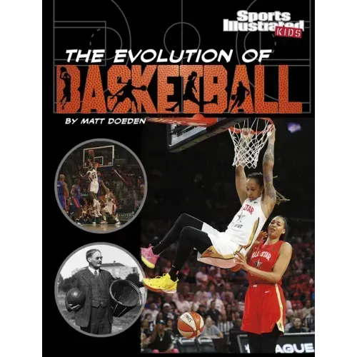 The Evolution of Basketball
