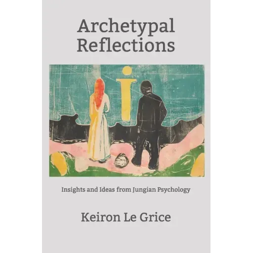 Archetypal Reflections: Insights and Ideas from Jungian Psychology