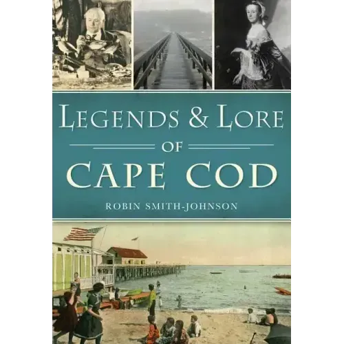 Legends & Lore of Cape Cod