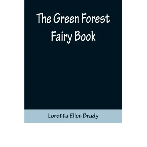 The Green Forest Fairy Book