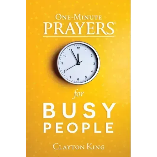 One-Minute Prayers for Busy People