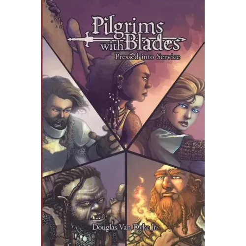 Pilgrims with Blades: A01 Pressed into Service