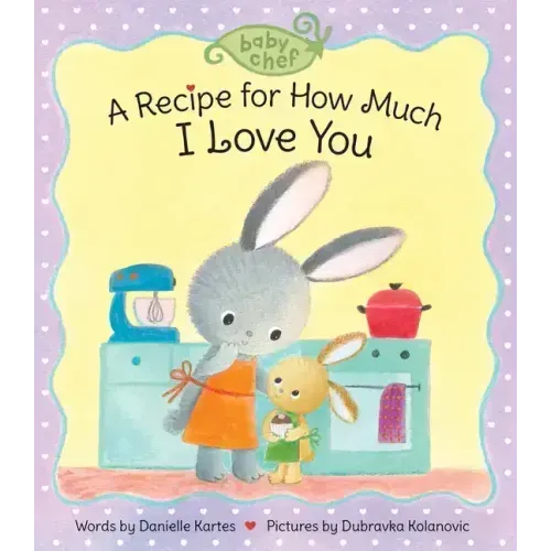 A Recipe for How Much I Love You