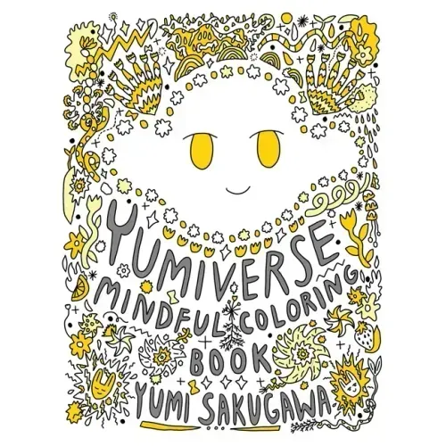 The Yumiverse Mindful Coloring Book