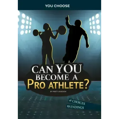 Can You Become a Pro Athlete?: An Interactive Adventure