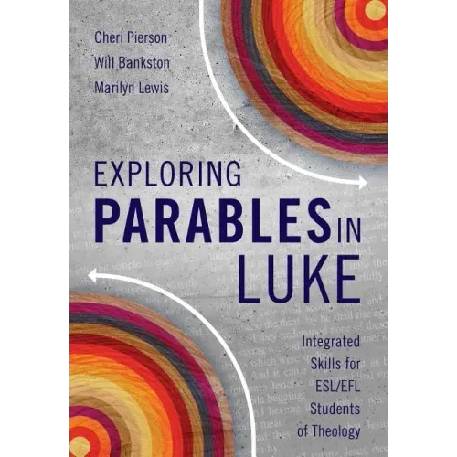Exploring Parables in Luke: Integrated Skills for ESL/EFL Students of Theology