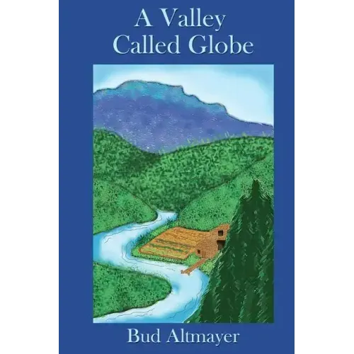A Valley Called Globe