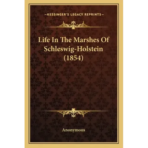 Life in the Marshes of Schleswig-Holstein (1854)