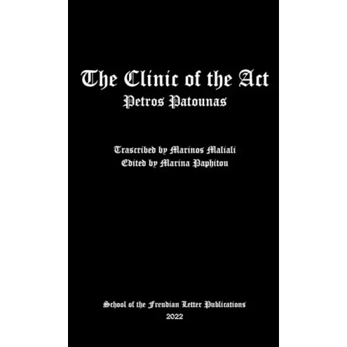The Clinic of the Act