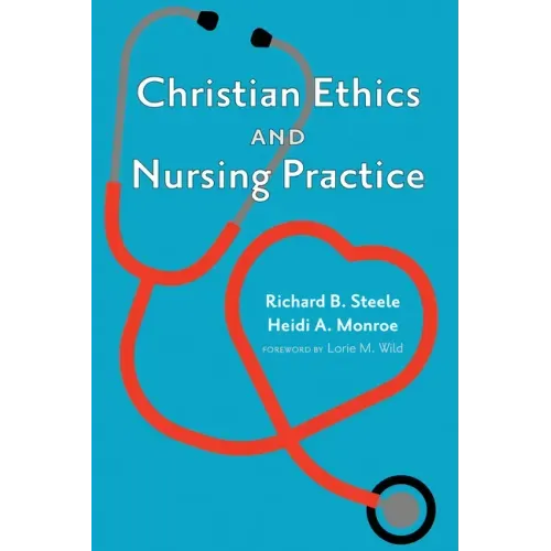 Christian Ethics and Nursing Practice