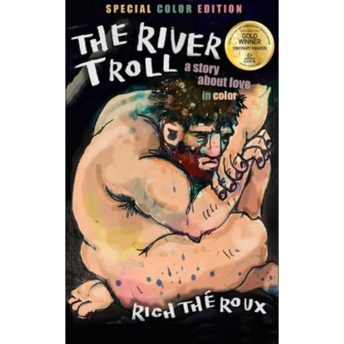 The River Troll: A Story about Love in Color