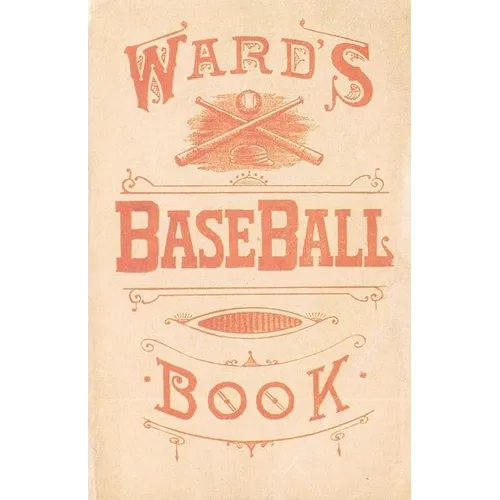 Ward's Baseball Book: How to Become a Player