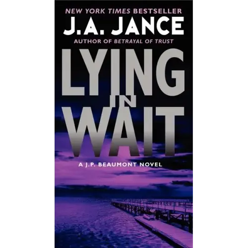 Lying in Wait: A J.P. Beaumont Novel