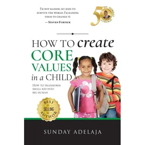 How to create core values in a child