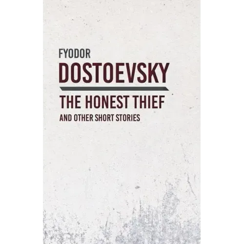 An Honest Thief and Other Short Stories