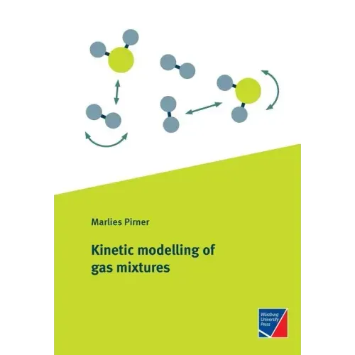 Kinetic modelling of gas mixtures