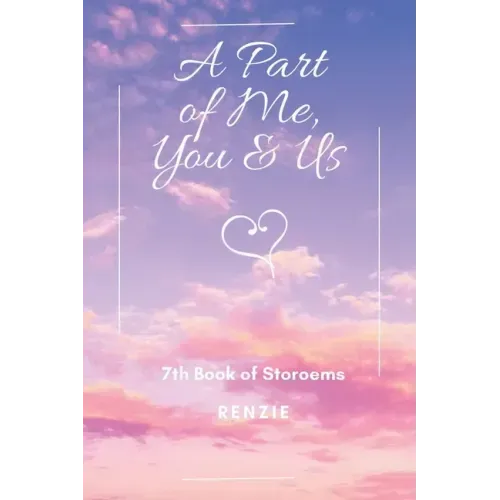 A Part of Me, You & Us: 7Th Book of Storoems