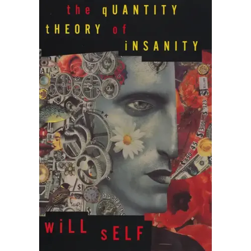 The Quantity Theory of Insanity
