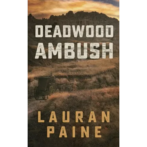 Deadwood Ambush
