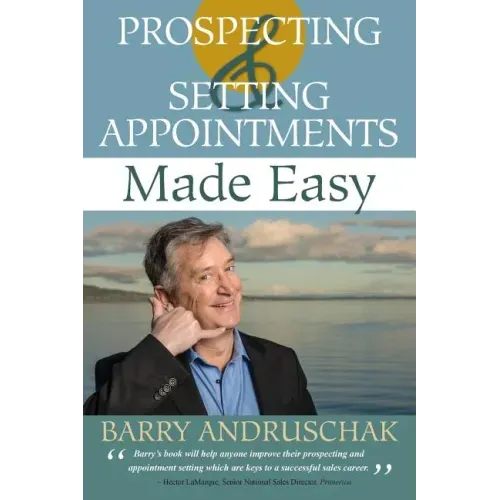 Prospecting and Setting Appointments Made Easy