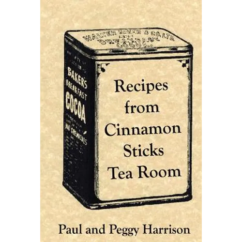Recipes from Cinnamon Sticks Tea Room