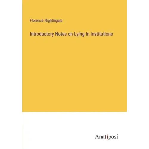 Introductory Notes on Lying-In Institutions