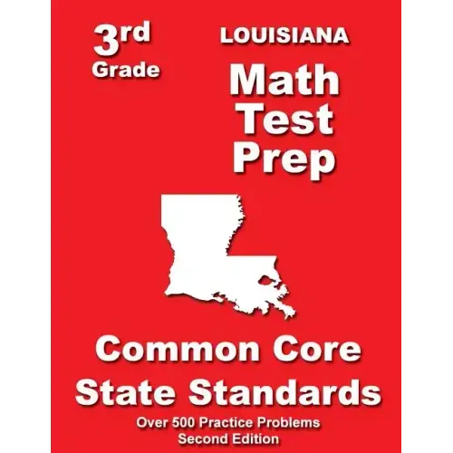 Louisiana 3rd Grade Math Test Prep: Common Core State Standards