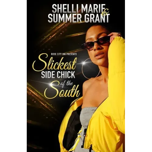 Slickest Side Chick of the South