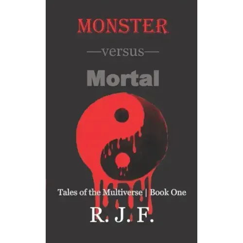 Monster versus Mortal
