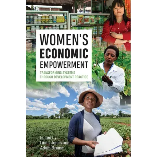 Women's Economic Empowerment: Transforming Systems through Development Practice