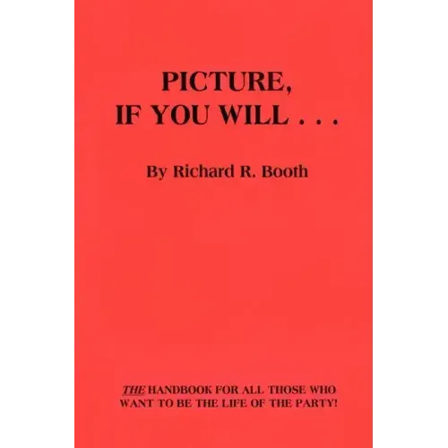 Picture, If You Will . . .