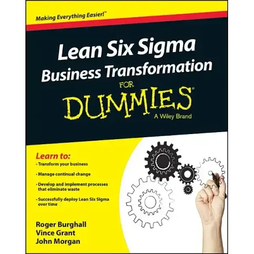 Lean Six SIGMA Business Transformation for Dummies