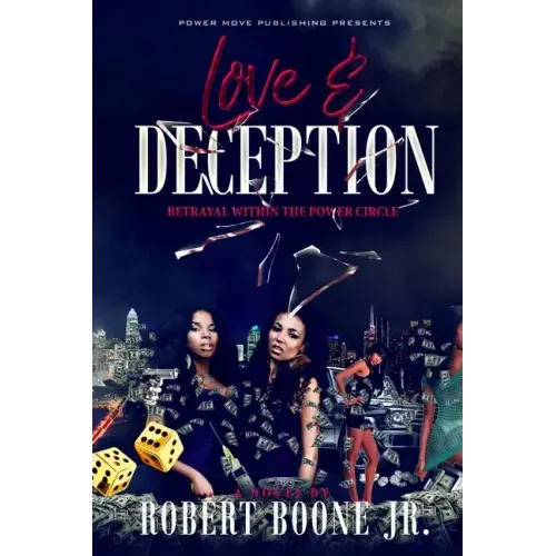 Love & Deception: Betrayal Within The Power Circle