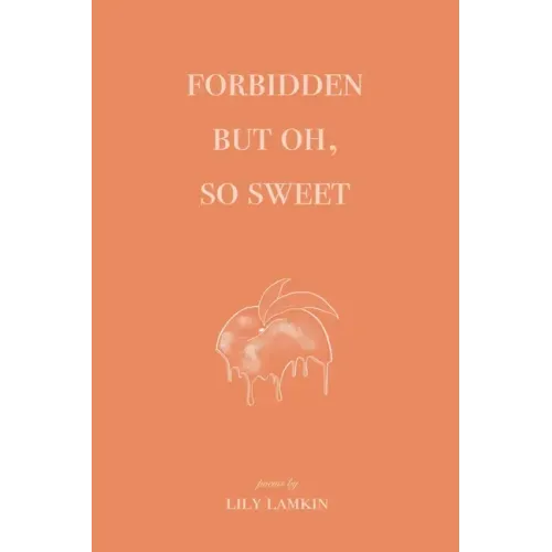 Forbidden But Oh, So Sweet