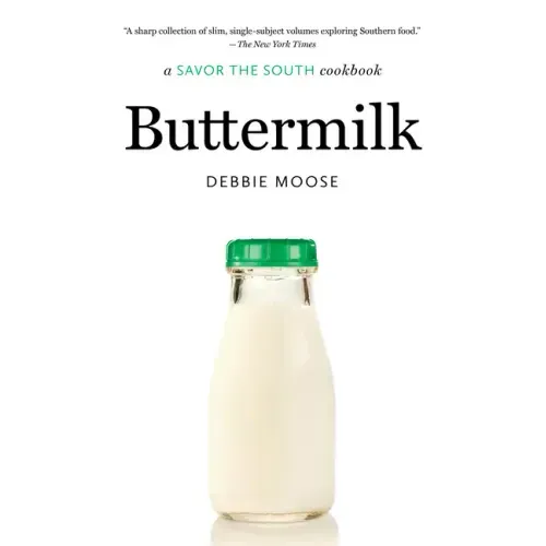 Buttermilk: A Savor the South Cookbook
