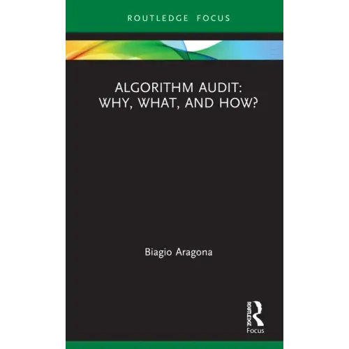 Algorithm Audit: Why, What, and How?