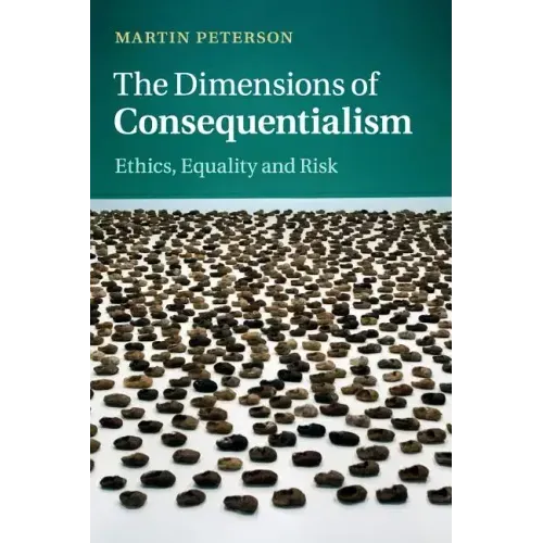 The Dimensions of Consequentialism