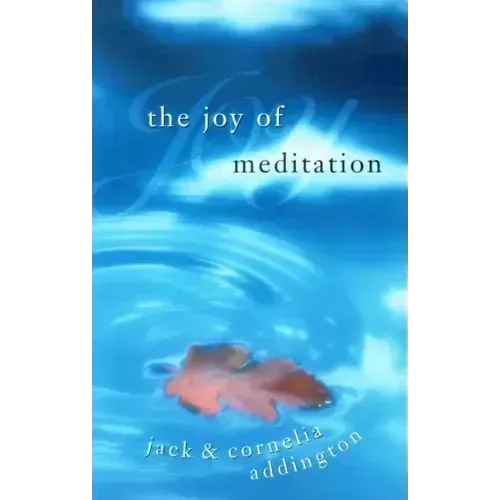 The Joy of Meditation
