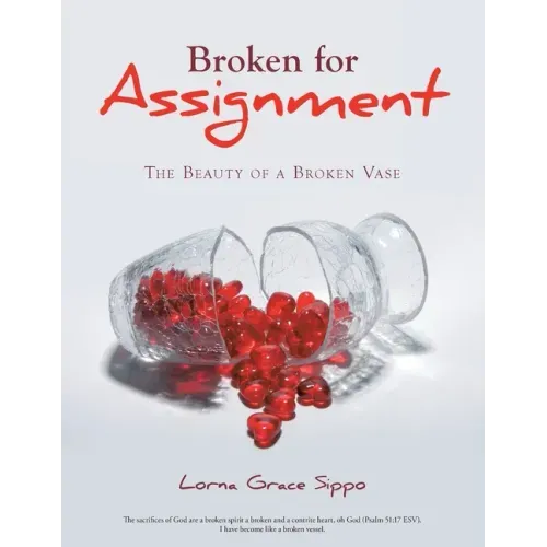 Broken for Assignment: The Beauty of a Broken Vase