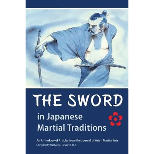 The Sword in Japanese Martial Traditions