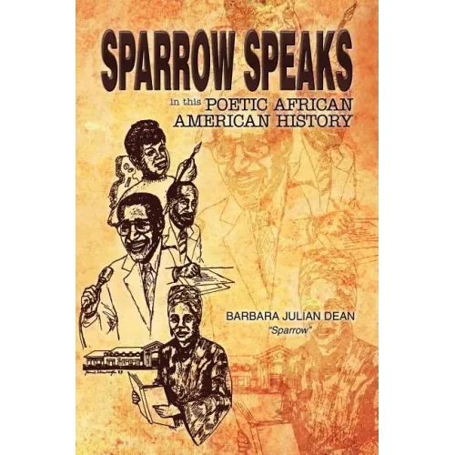 Sparrow Speaks in This Poetic African American History