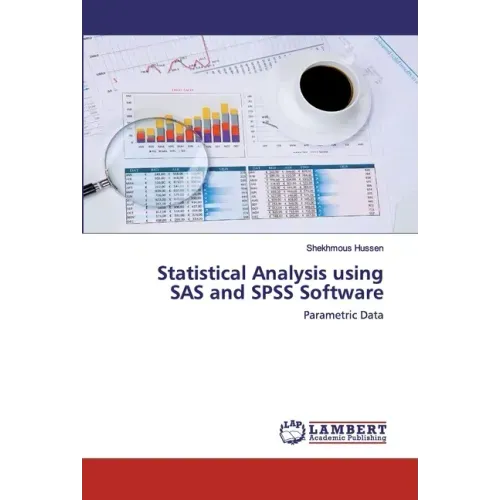 Statistical Analysis using SAS and SPSS Software