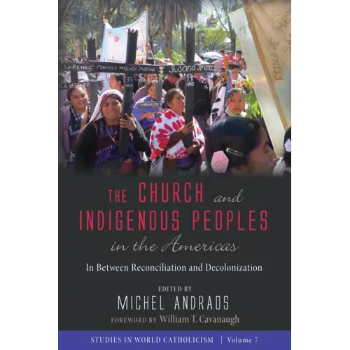 The Church and Indigenous Peoples in the Americas