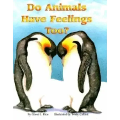 Do Animals Have Feelings, Too?