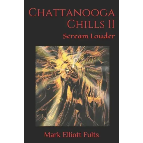 Chattanooga Chills II: Scream Louder
