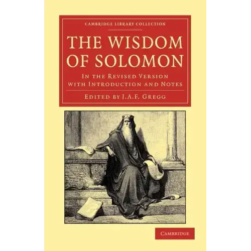 The Wisdom of Solomon: In the Revised Version with Introduction and Notes