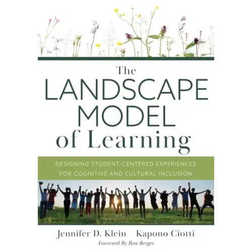 Landscape Model of Learning: Designing Student-Centered Experiences for Cognitive and Cultural Inclusion (Research-Based Teaching Strategies for Dei a