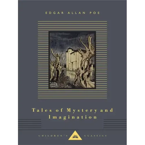 Tales of Mystery and Imagination: Illustrated by Arthur Rackham